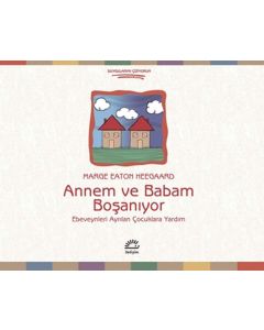 Annem ve Babam Boşanıyor