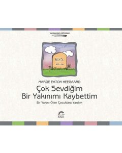 Çok Sevdiğim Bir Yakınımı Kaybettim
