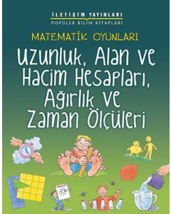 Matematik Oyunları - Uzunluk, Alan ve Hacim Hesapları, Ağırlık ve Zaman Ölçüleri