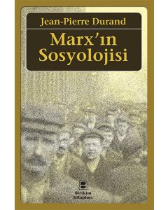Marx'ın Sosyolojisi