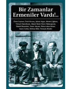 Bir Zamanlar Ermeniler Vardı!..