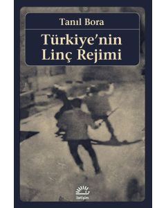 Türkiye'nin Linç Rejimi