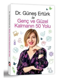 Genç ve Güzel Kalmanın 50 Yolu