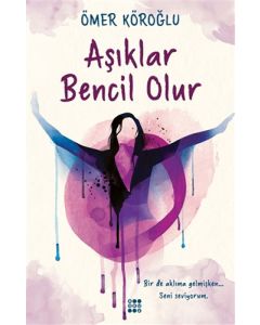 Aşıklar Bencil Olur