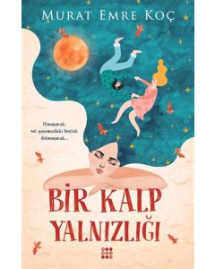 Bir Kalp Yalnızlığı