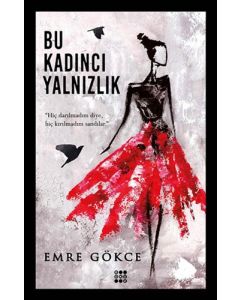 Bu Kadıncı Yalnızlık