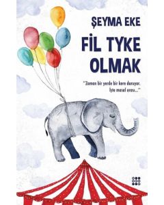 Fil Tyke Olmak