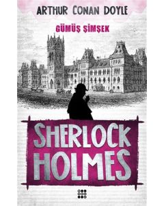 Sherlock Holmes - Gümüş Şimşek