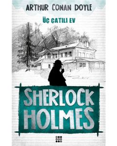 Sherlock Holmes - Üç Çatılı Ev