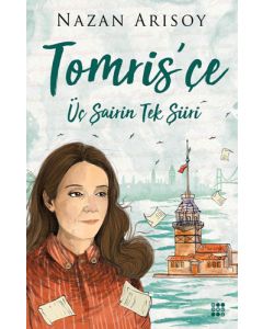 Tomris'çe - Üç Şaiirin Tek Şiiri