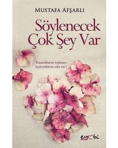 Söylenecek Çok Şey Var