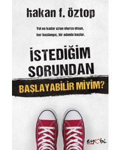 İstediğim Sorundan Başlayabilir Miyim?