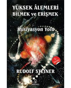 Yüksek Alemleri Bilmek ve Erişmek