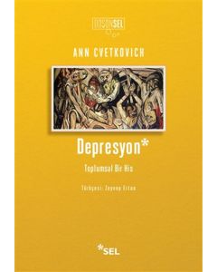 Depresyon: Toplumsal Bir His