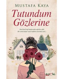 Tutundum Gözlerine
