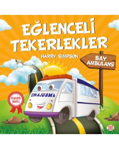 Eğlenceli Tekerlekler - Bay Ambulans