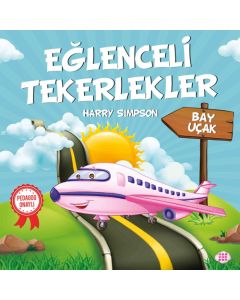 Eğlenceli Tekerlekler - Bay Uçak