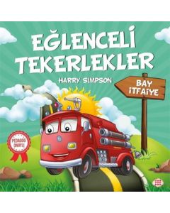 Eğlenceli Tekerlekler - Bay İtfaiye