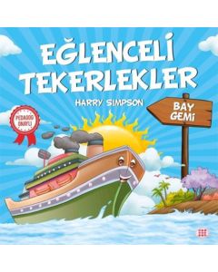 Eğlenceli Tekerlekler - Bay Gemi 