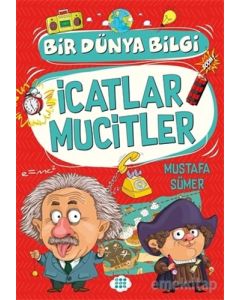 İcatlar Mucitler - Bir Dünya Bilgi