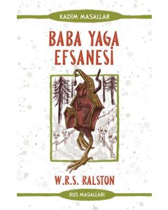 Baba Yaga Efsanesi - Rus Masalları