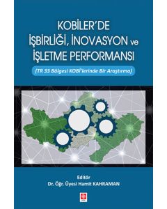 Kobiler'de İşbirliği, İnovasyon ve İşletme Performansı