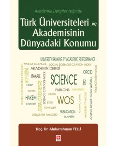 Türk Üniversiteleri ve Akademisinin Dünyadaki Konumu