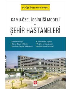 Kamu-Özel İşbirliği Modeli ve Şehir Hastaneleri