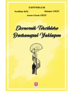 Ekonomik Tercihlere Davranışsal Yaklaşım