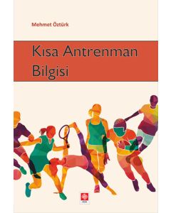 Kısa Antrenman Bilgisi