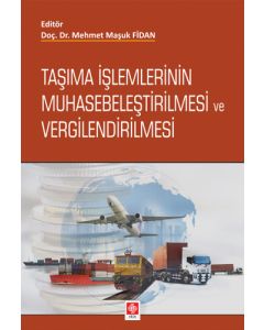 Taşıma İşlemlerinin Muhasebeleştirilmesi ve Vergilendirilmesi