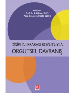 Disiplinlerarası Boyutuyla Örgütsel Davranış