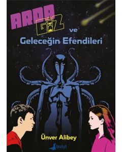 Arda Giz ve Geleceğin Efendileri