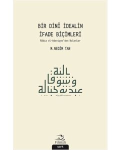 Bir Dini İdealin İfade Biçimleri