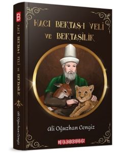 Hacı Bektaş-ı Veli ve Bektaşilik