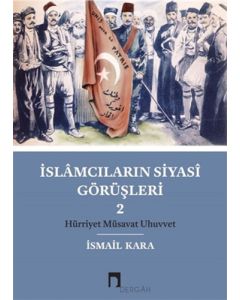 İslamcıların Siyasi Görüşleri 2