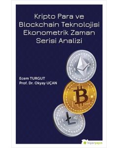 Kripto Para ve Blockchain Teknolojisi Ekonometrik Zaman Serisi Analizi