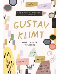 Gustav Klimt - Ustalardan Çocuklar İçin Sanat Dersleri