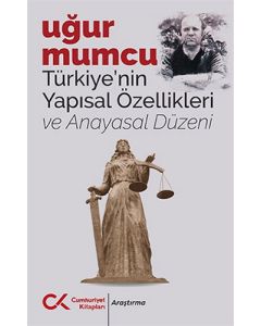 Türkiye’nin Yapısal Özellikleri ve Anayasal Düzeni