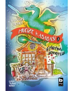 Mucize Kasabası 3 - Ejderha Semercisi 