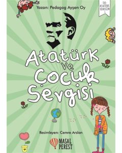 Atatürk ve Çocuk Sevgisi