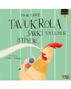 Tavuk Rola Şarkı Söylemek İstiyor
