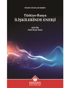 Türkiye-Rusya İlişkilerinde Enerji