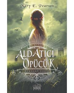 Remnant Serisi - Aldatıcı Öpücük (Ciltli)