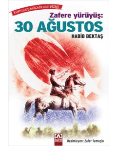 Zafere Yürüyüş: 30 Ağustos