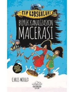 Cep Korsanları - Büyük Kanalizasyon Macerası (Ciltli)