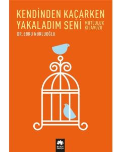 Kendinden Kaçarken Yakaladım Seni