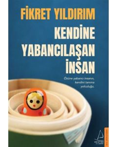 Kendine Yabancılaşan İnsan