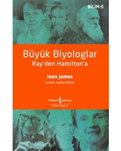 Büyük Biyologlar - Ray'den Hamilton'a