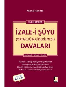 Uygulamalı İzale-i Şüyu (Ortaklığın Giderilmesi) Davaları (Ciltli)